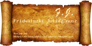 Fridvalszki Juliánusz névjegykártya